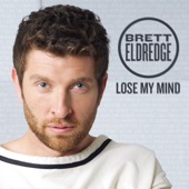 Brett Eldredge - Lose My Mind  artwork
