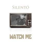 Silento - Watch Me (Whip / Nae Nae)  artwork