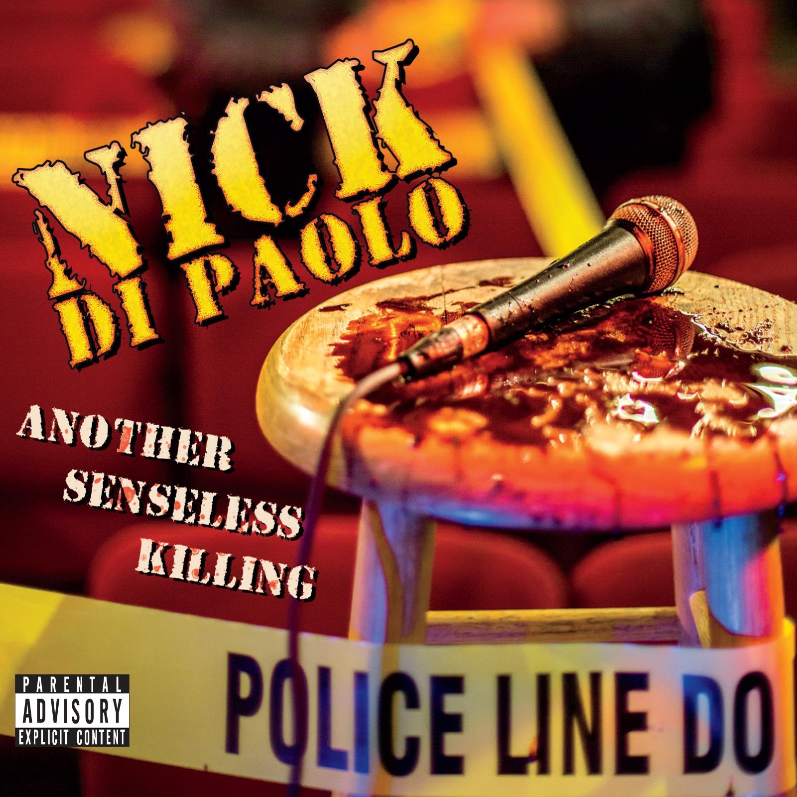 Cover to Nick DiPaolo's Another Senseless Killing