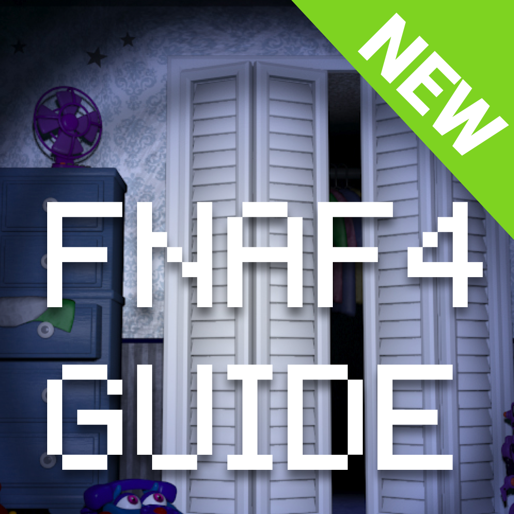 Free Guide for Five Nights at Freddy’s 4 (FNAF)