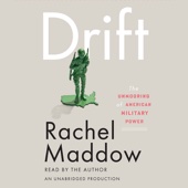 Drift:The Unmooring of American Military Power (Unabridged) - Rachel Maddow Cover Art