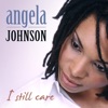 I Still Care, <b>Angela Johnson</b> - 100x100bb