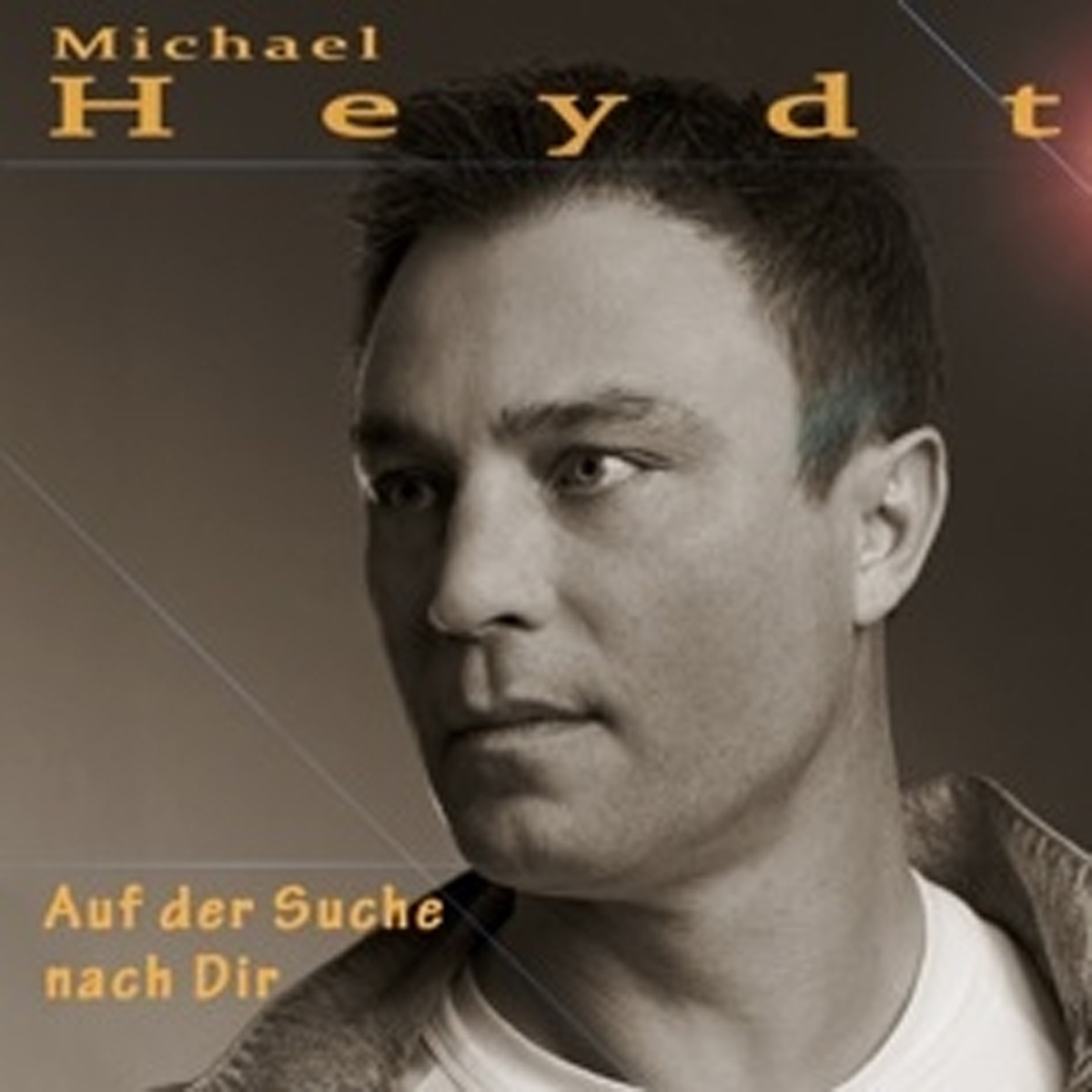„Auf der Suche nach Dir - Single“ von <b>Michael Heydt</b> in iTunes - 1200x1200sr