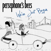 We've Just Begun - Persephone's Bees