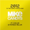 2012 (If the World Would End) [feat. Evelyn & Patrick Miller]