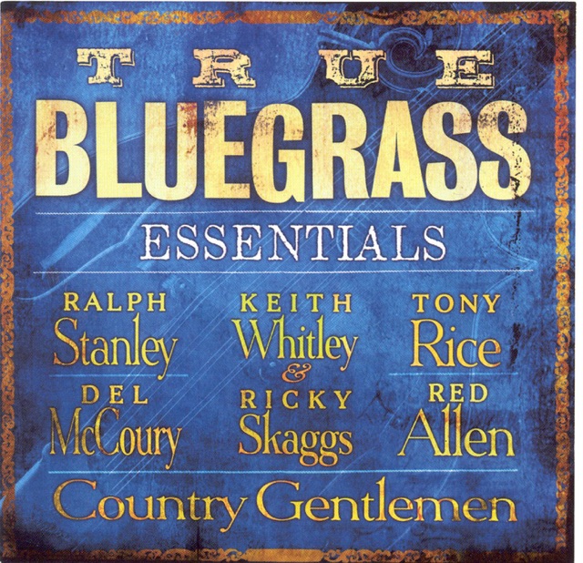 Country Gentlemen True Bluegrass Essentials Album Cover