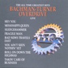The All Time Greatest Hits: Bachman-Turner Overdrive (Live)