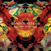 Death By Diamonds and Pearls - Band of Skulls