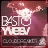 CloudBreaker (Basto Remix)