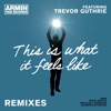 This Is What It Feels Like (feat. Trevor Guthrie) [W&W Remix]