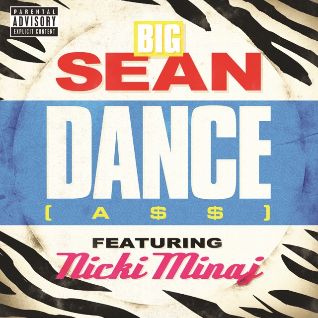Big Sean Dance (A$$) [Remix] [feat. Nicki Minaj] - Single Album Cover
