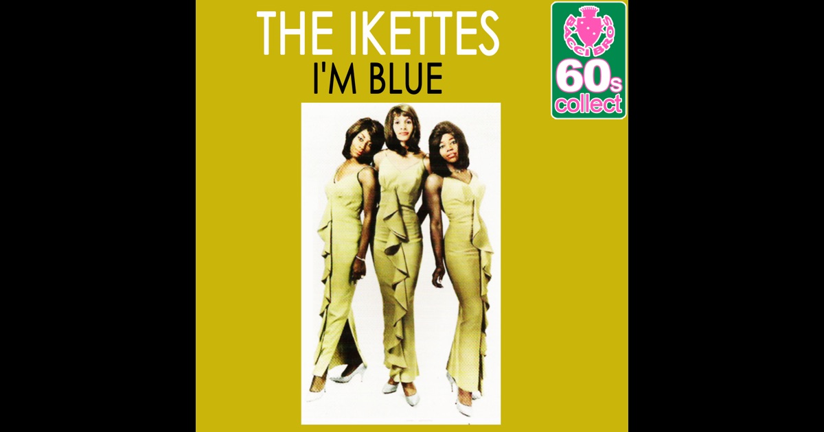 The Ikettes Im Blue Find My Baby The Ikettes Im Blue Find My Baby