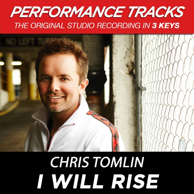 Chris Tomlin I Will Rise (Performance Tracks) - EP Album Cover