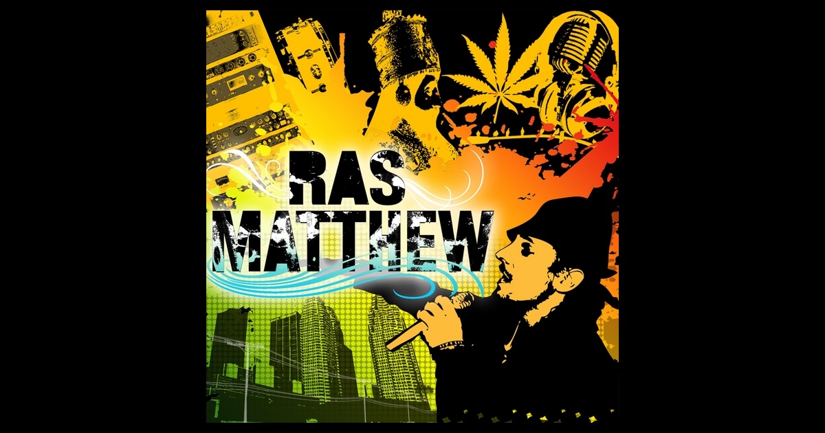 Ras Matthew Songs Free Download