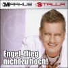 Engel flieg nicht zu hoch - Single, <b>Markus Stalla</b> - 100x100bb