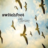 Needle and Haystack Life - Switchfoot