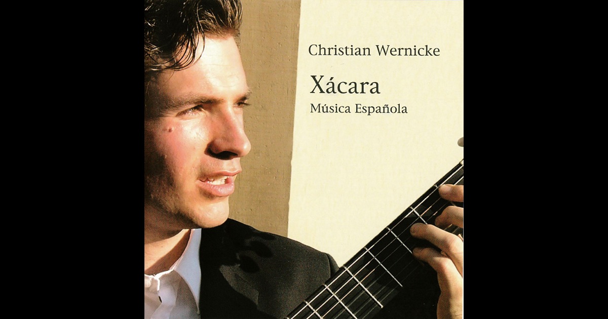 „Xácara“ von <b>Christian Wernicke</b> auf Apple Music - 1200x630bf