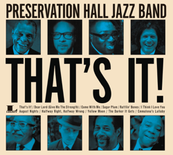 PRESERVATION HALL JAZZ BAND - THAT'S IT!