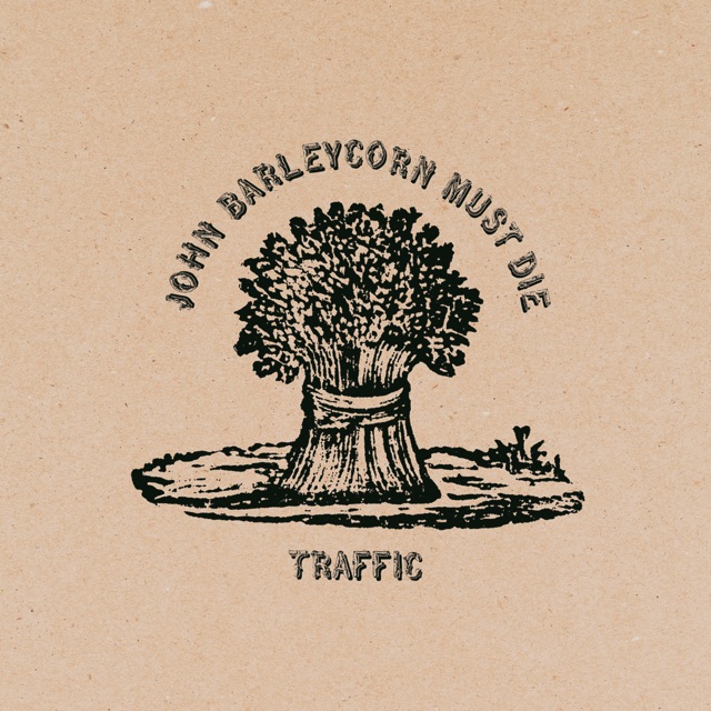 Traffic John Barleycorn Must Die Album Cover