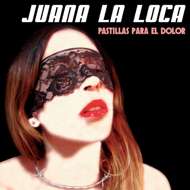 Juana La Loca Pastillas para el Dolor Album Cover