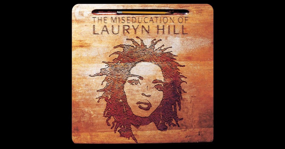 the miseducation of lauryn hill the miseducation of lauryn hill