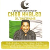 Collection Ramadan : Cheb Khaled à l'ancienne