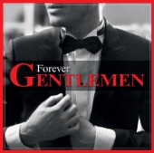 Forever Gentlemen (Edition Collector)