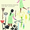 Imagem em Miniatura do Álbum: The Beautiful South: The BBC Sessions Imagem em Miniatura do Álbum: The Beautiful South: The BBC Sessions