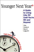 Younger Next Year:A Guide to Living Like 50 Until You're 80 and Beyond - Chris Crowley and Henry S. Lodge, M.D. Cover Art