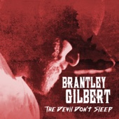 Brantley Gilbert - The Devil Don't Sleep  artwork