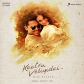 Kaatru Veliyidai (Original Motion Picture Soundtrack) - EP
