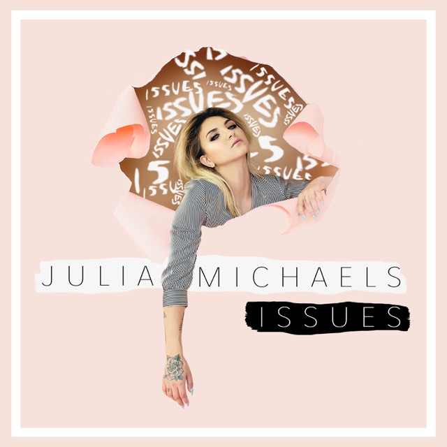 Julia Michaels Issues - Single Album Cover