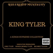 Rulership Mentality: A King's Supreme Collection, King Tyler
