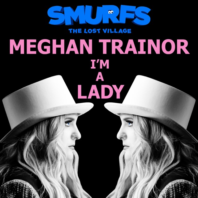 Meghan Trainor I’m a Lady (from SMURFS: THE LOST VILLAGE) - Single Album Cover