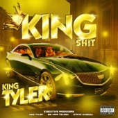 King S**t, King Tyler