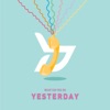 Yesterday - Block B