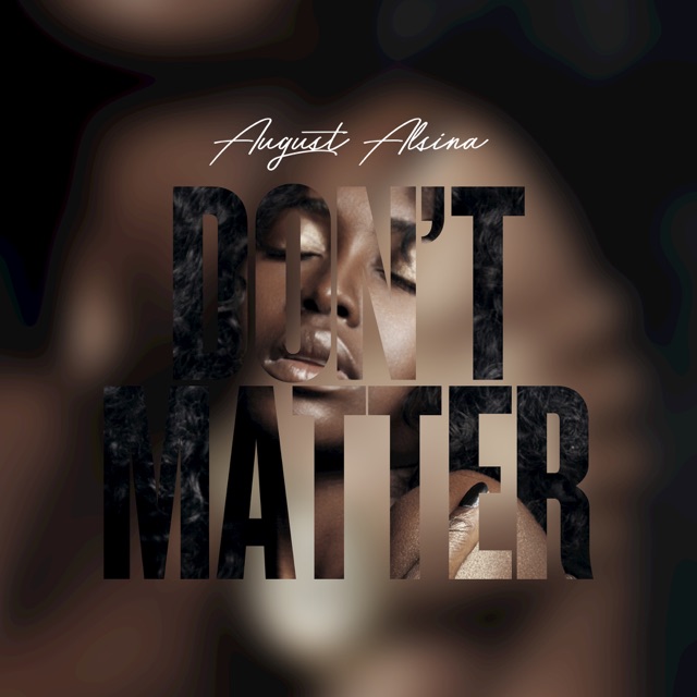 August Alsina Don't Matter - Single Album Cover
