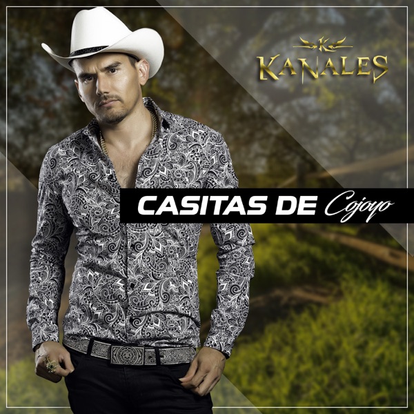 Kanales - Casitas De Cojoyo