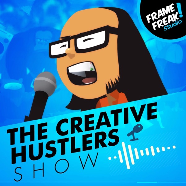 The Creative Hustlers Show The Creative Hustlers Show