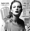 Taylor Talk: The Taylor Swift Podcast | reputation | 1989 | Red | Speak Now | Fearless | Taylor Swift Taylor Talk: The Taylor Swift Podcast | reputation | 1989 | Red | Speak Now | Fearless | Taylor Swift