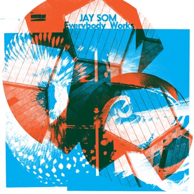 Jay Som  Everybody Works