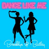 Brooklyn and Bailey - Dance Like Me  artwork