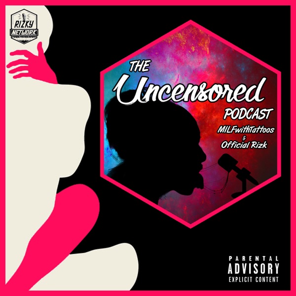 Uncensored: A Podcast Talking About Porn