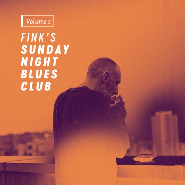 Fink’s Sunday Night Blues Club, Vol. 1 Album Cover