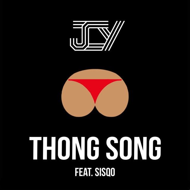 JCY - Thong Song (feat. Sisqo)