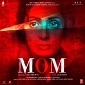 Mom (Original Motion Picture Soundtrack)