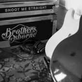 Brothers Osborne - Shoot Me Straight  artwork