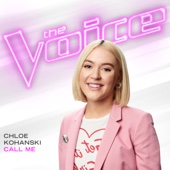 Chloe Kohanski - Call Me (The Voice Performance)  artwork