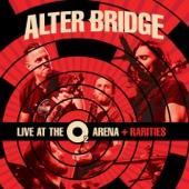 Alter Bridge - Live at the O2 Arena + Rarities  artwork