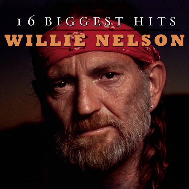 Greatest Hits Some That Will Be - Willie Nelson